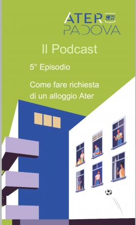 5 Episodio del Podcast Ater Informa Come richiede